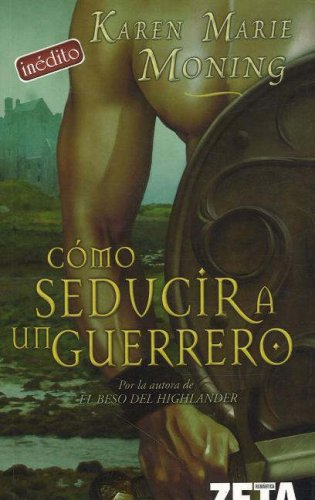 Imagen de archivo de Como Seducir A Un Guerrero. (perfecto Estado) a la venta por RecicLibros