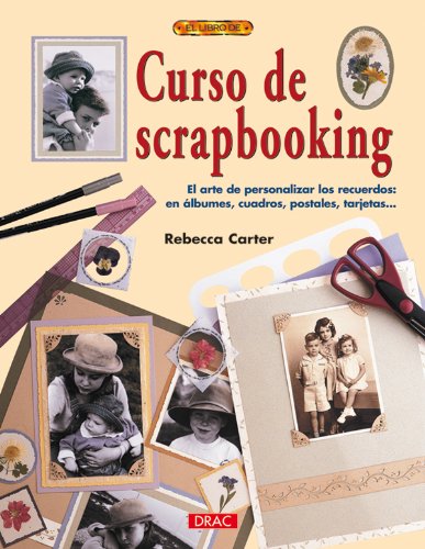 9788496550018: El Libro De Curso De Scrapbooking/ Scrapbooking For The First Time