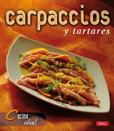 Beispielbild fr Carpaccios y tartares zum Verkauf von Revaluation Books