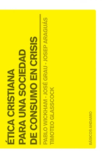 9788496551220: tica cristiana para una sociedad de consumo en cr (Spanish Edition)