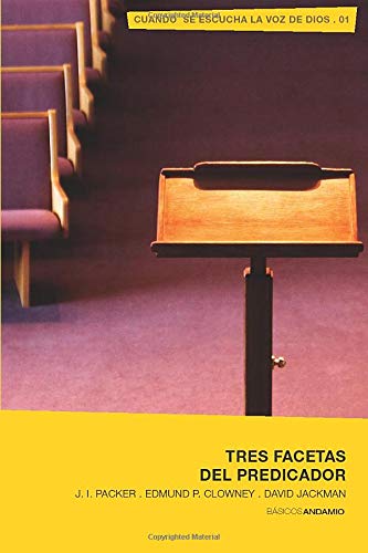 9788496551664: Tres Facetas Del Predicador (Bsicos Andamio Amarillo)