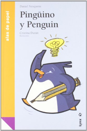 Imagen de archivo de Pinguino y Penguin / Pinguino and Penguin (Alas De Papel: Naranja / Paper Wings: Orange) (Spanish Edition) a la venta por Zubal-Books, Since 1961