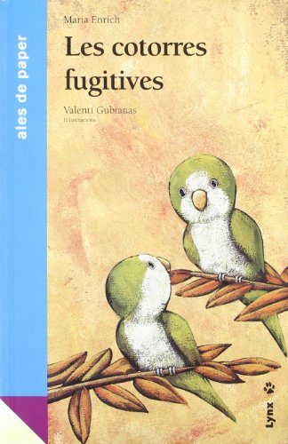 Stock image for Les cotorres fugitives for sale by AG Library