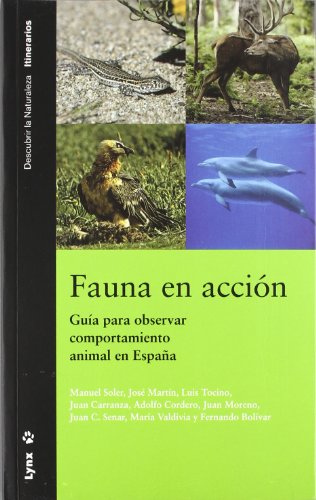 Imagen de archivo de Fauna en accin. Gu para observar comportamiento animal en Espaa a la venta por AG Library