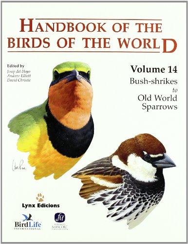 Handbook of the Birds of the World: Bush-Shrikes to Old World Sparrows - Moss, Stephen