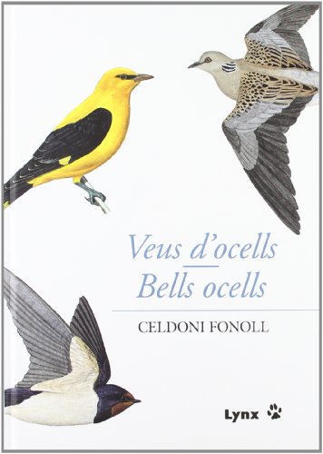 Imagen de archivo de Veus d'ocells ; Bells ocells a la venta por Revaluation Books