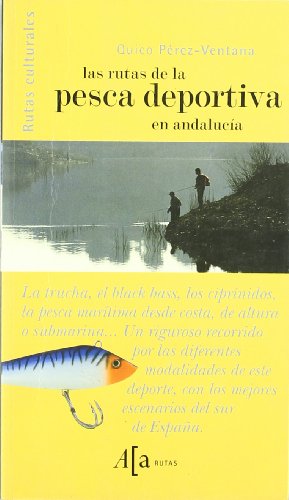 Imagen de archivo de Las Rutas de la Pesca Deportiva en Andaluca a la venta por Hamelyn