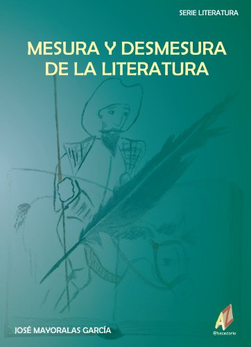 Beispielbild fr Mesura y Desmesura de la Literatura zum Verkauf von Hamelyn