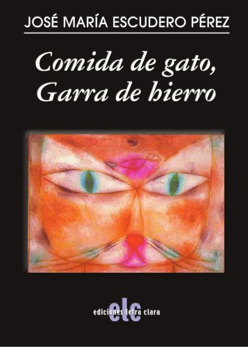 9788496565227: Comida De Gato, Garra De Hierro