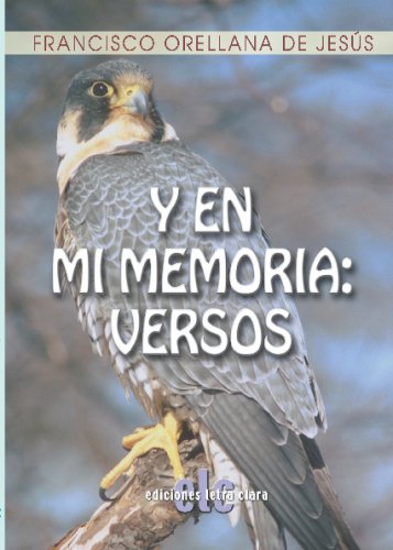 9788496565333: Y En Mi Memoria: Versos (Spanish Edition)