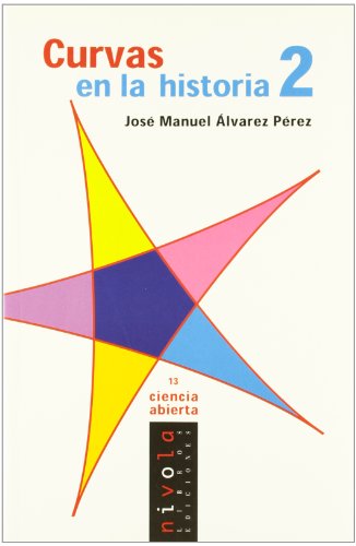 Stock image for Curvas en la historia 2 (Ciencia abielvarez Prez, Jos Manuel for sale by Iridium_Books