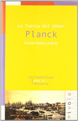 Imagen de archivo de La Fuerza Del Deber. Planck a la venta por Hamelyn