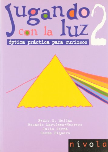 Beispielbild fr Jugando con la luz 2. ptica prctica para curiosos zum Verkauf von Iridium_Books