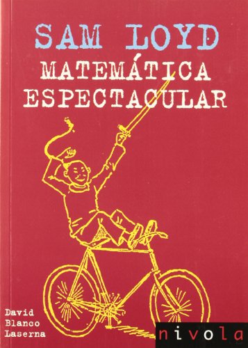 Stock image for Sam Loyd matemtica espectacular for sale by Librera Prez Galds