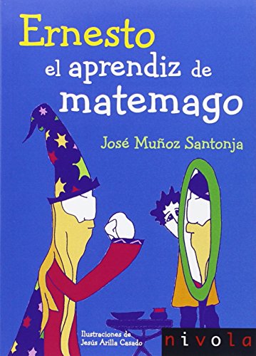 Ernesto, el aprendiz de matemago (Violeta, Band 13) - MUÑOZ, JOSE