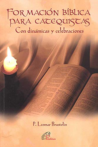 9788496567146: Formacin bblica para catequistas: Con dinmicas y celebraciones: 4 (Dinamismo y Vida)