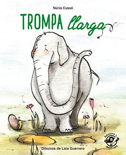 9788496569829: trompa Llarga: En lletra de PAL i lletra lligada: Llibre infantil per aprendre a llegir en catal: 9 (Plou i Fa Sol (TEXT EN LLETRA DE PAL I LLIGADA))