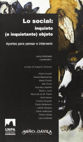 Imagen de archivo de Lo Social: Inquieto (e Inquietante) Objeto* - Larry, De Larry D. Ansaldi Waldo Bedacarratx Valeria Ci. Editorial Mi o Y Davila En Espa ol a la venta por Juanpebooks