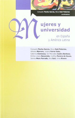 Stock image for MUJERES Y UNIVERSIDAD FLECHA GARCIA-ITATI PALERMO (Coo for sale by Iridium_Books