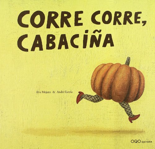 Beispielbild fr Corre, corre, cabacia zum Verkauf von Iridium_Books