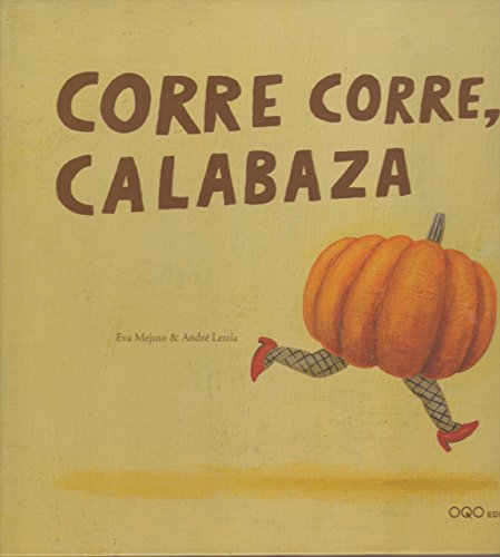 Beispielbild fr Corre Corre, Calabaza/ Run Run Pumpkin zum Verkauf von Better World Books