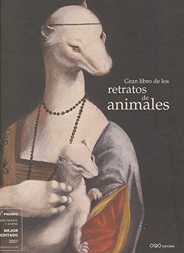 Stock image for Gran Libro de los Retratos de Animales/ Great Book of Animal Portraits (Spanish Edition) for sale by The Book Bin