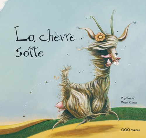 Stock image for La chvre sotte for sale by Librairie l'Aspidistra