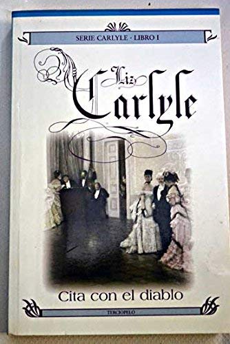Cita Con El Diablo/ the Devil You Know (Carlyle) (Carlyle, 1) (Spanish Edition) (9788496575004) by Carlyle, Liz
