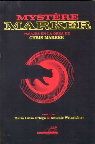 Stock image for Mystere Marker / Mysterious Marker: Pasajes En La Obra De Chris Marker / Passages in the Works of Chris Marker for sale by medimops