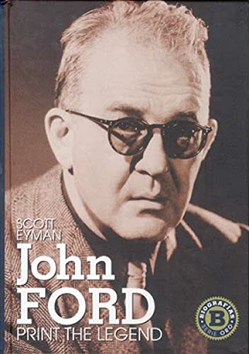Stock image for John Ford : print the legend La vida y poca de John Ford for sale by Librera Prez Galds