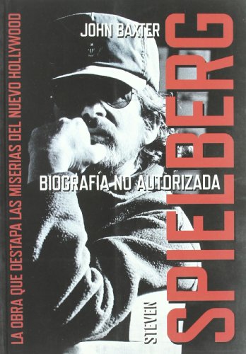 9788496576230: Steven Spielberg, biografa no autorizada (Spanish Edition)