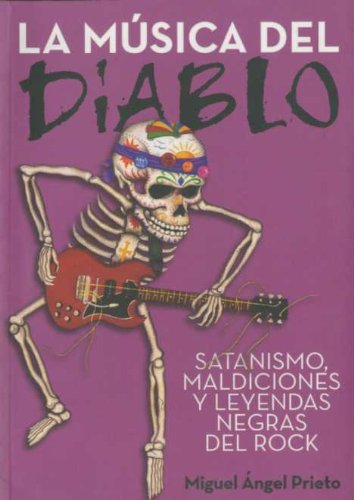Imagen de archivo de La msica del diablo : satanismo, maldiciones y leyendas negras del rock a la venta por medimops