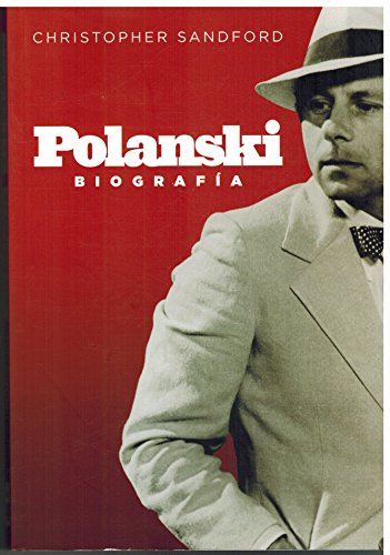 Stock image for Polanski. Biografa (Primera edicin) for sale by Libros Angulo