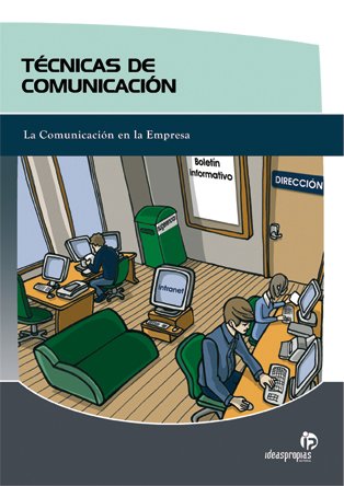 Imagen de archivo de Tcnicas de comunicacin La Comunicacin en la Empresa a la venta por Iridium_Books