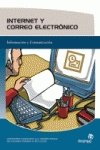 Imagen de archivo de Internet y Correo Electrnico : Informacin y Comunicacin a la venta por Hamelyn