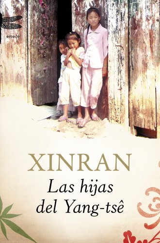 Las hijas del Yang-tsÃª (9788496580657) by Xinran