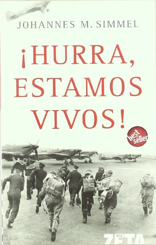 Stock image for HURRA ESTAMOS VIVOS! (BEST SELLER ZETA BOLSILLO) (Spanish Edition) for sale by NOMBELA LIBROS USADOS