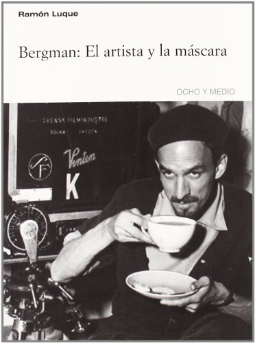 9788496582408: Bergman: El artista y la mscara (Spanish Edition)