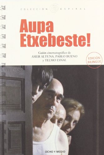 Beispielbild fr AUPA ETXEBESTE (Espiral (ocho Y Medio)) zum Verkauf von medimops