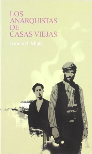 Imagen de archivo de LOS ANARQUISTAS DE CASAS VIEJAS a la venta por Prtico [Portico]