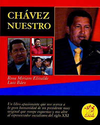 Imagen de archivo de CHAVEZ NUESTRO a la venta por KALAMO LIBROS, S.L.