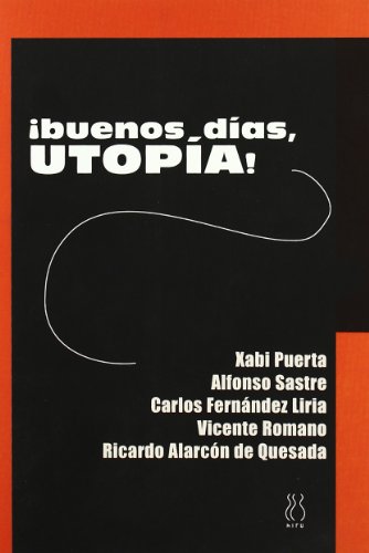 Imagen de archivo de BUENOS DAS UTOPA a la venta por KALAMO LIBROS, S.L.