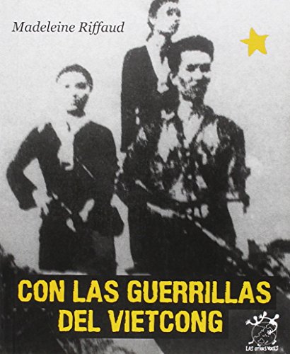 9788496584594: Con las guerrillas del Vietcong