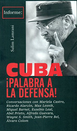 Stock image for CUBA PALABRA A LA DEFENSA! for sale by KALAMO LIBROS, S.L.