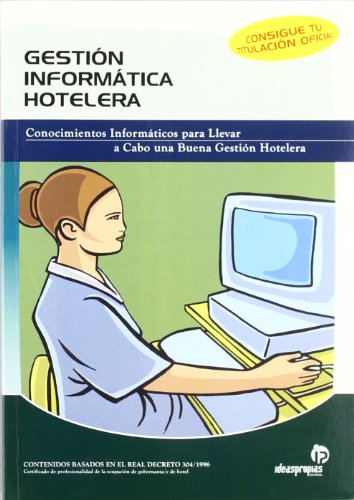 Imagen de archivo de Gestin Informtica Hotelera. Conocimiento informaticos necesarios para llevar a cabo una buena gestin hotelera. a la venta por Libros Tobal