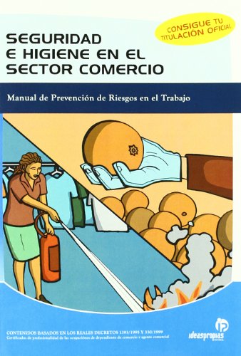 9788496585812: Seguridad e higiene en el sector comercio: Manual de prevencin de riesgos en el trabajo (Comercio y marketing)