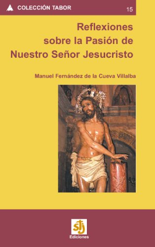 Reflexiones Sobre La PasiÃ³n De Nuestro SeÃ±or Jesuc (9788496588394) by Author, Unknown