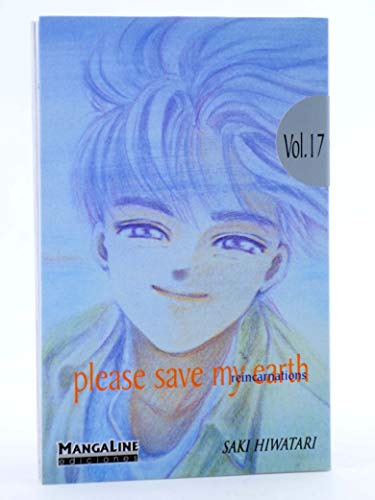 Please Save My Earth 17 (Spanish Edition) (9788496589193) by Hiwatari, Saki