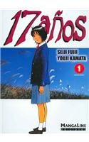 17 AÃ±os Vol.01 (Spanish Edition) (9788496589308) by KAMATA, YOUJI