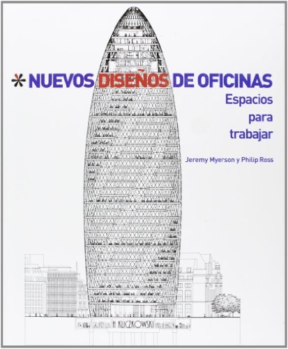 Nuevos diseÃ±os de oficinas / New Office Designs: Espacios para trabajar / Spaces for Work (Spanish Edition) (9788496592179) by Myerson, Jeremy; Ross, Phillip